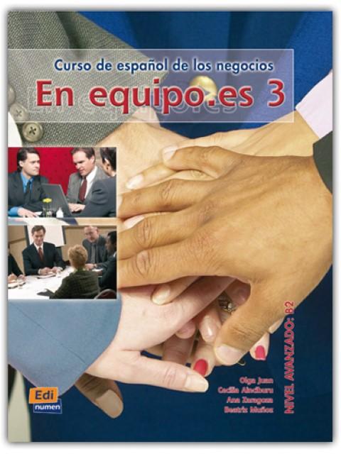 Produktbild En equipo.es 3 - Libro del alumno (Deutsch, Cecilia/MuozVicente, JuanLzaro, Olga/Ainciburu, Beatrizua, 2007)