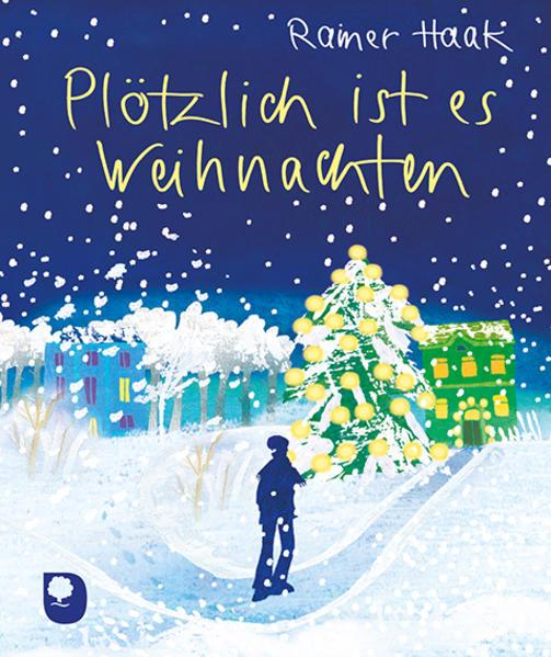Immagine prodotto Plötzlich ist es Weihnachten (Tedesco, Rainer Haak, 2021)