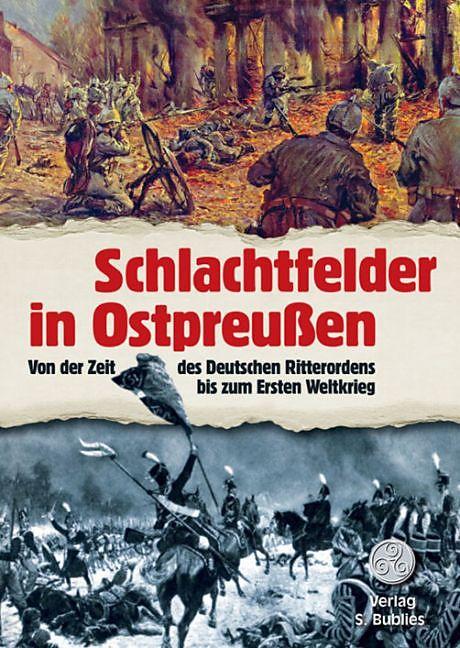 Immagine prodotto Schlachtfelder in Ostpreussen (Tedesco, Siegfried Bublies, 2015)