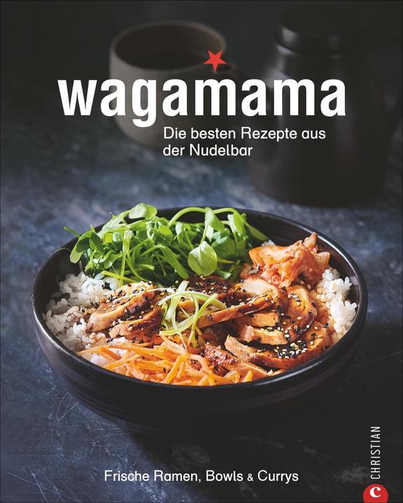 Image du produit Wagamama. Die besten Rezepte aus der Nudelbar (Allemand, Wagamama Ltd., 2020)