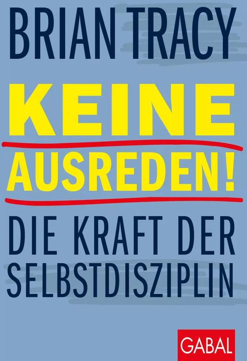 Actual product image Keine Ausreden! (German, Brian Tracy., Matthias Reiss, 2023)