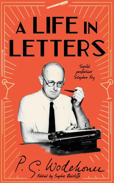 Actual product image A Life in Letters (English, P.G. Wodehouse., Ratcliffe Sophie, 2025)