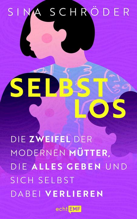 Image du produit Selbstlos Die Zweifel der modernen Mütter (Allemand, Sina Schröder, 2023)