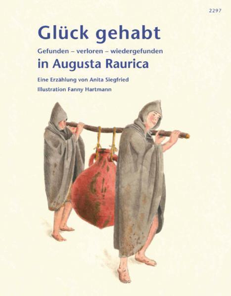 Produktbild Glück gehabt (Deutsch, Anita Siegfried, Fanny Hartmann, 2008)