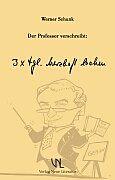 Produktbild Der Professor verschreibt: 3 × täglich herzhaft lachen (Deutsch, Werner Schunk, 1999)