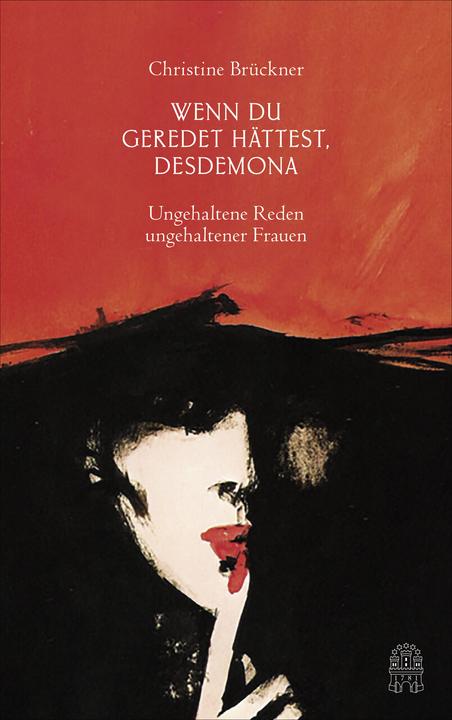 Actual product image Wenn du geredet hättest, Desdemona (German, Christine Bridger, 2017)
