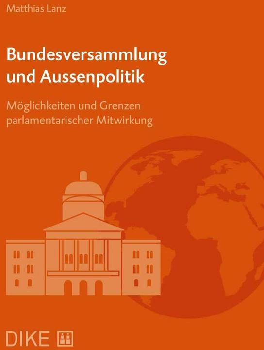 Immagine prodotto DiKE Bundesversammlung und Aussenpolitik (Tedesco, Matthias Lanzrath, 2020)