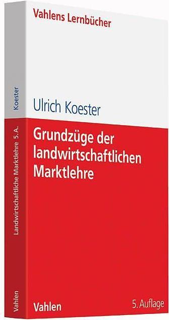 Actual product image Grundzüge der landwirtschaftlichen Marktlehre (German, Ulrich Koester, 2016)