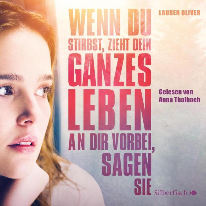 Actual product image When you die, your whole life passes you by, they say - The Movie Edition (Lauren Oliver, German)