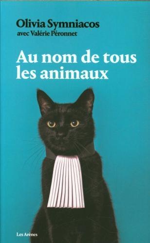 Produktbild Au nom de tous les animaux (Französisch, Symniacos Olivia, Péronnet Valérie, 2024)