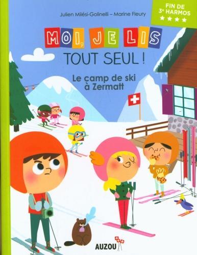 Image du produit Moi, je lis tout seul! / Le camp de ski à Zermatt / Lecteur débutant, fin de 3me HarmoS (Français, Milesi Julien, 2021)