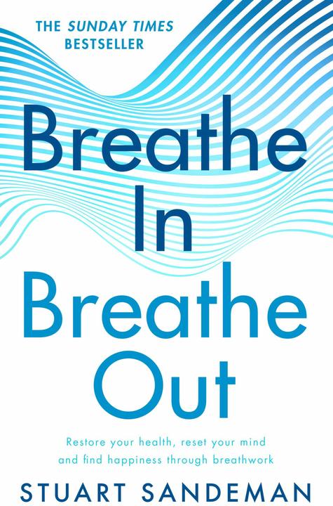 Actual product image Breathe In, Breathe Out (English, Stuart Sandeman, 2022)