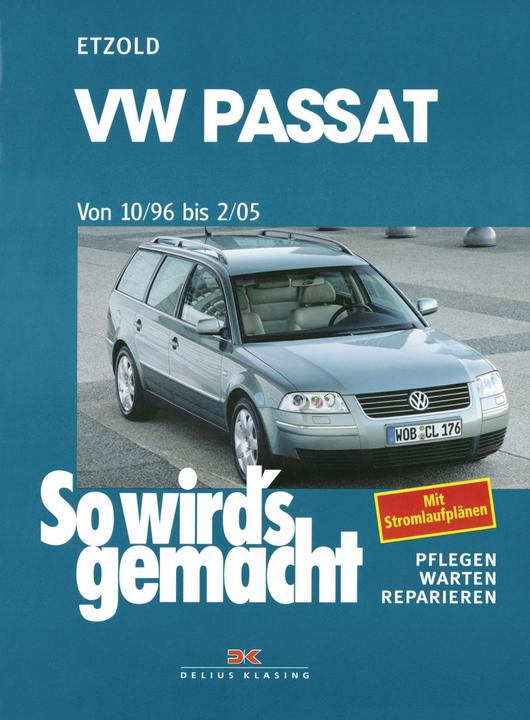 VW Passat von 10/96 bis 2/05 (Deutsch, R�diger Etzold, 1998)