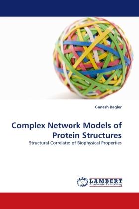 Image du produit Complex Network Models of Protein Structures (Ganesh Bagler, 2010)