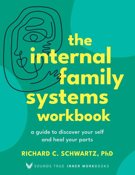 Actual product image The Internal Family Systems Workbook ( Inner Workbooks) (English, Richard Schwartz, 2024)