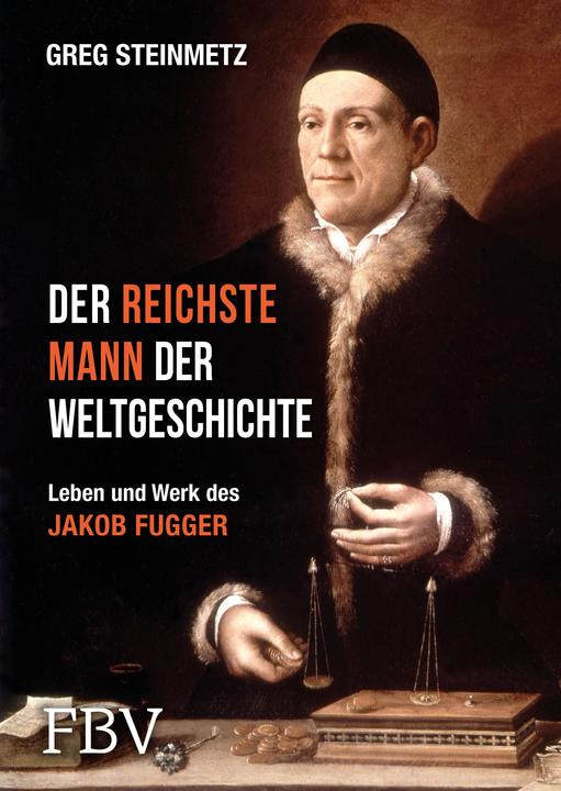 Produktbild Der reichste Mann der Weltgeschichte (Deutsch, Greg Steinmetz, 2016)