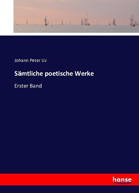 Produktbild Sämtliche poetische Werke (Johann Peter Uz, 2016)