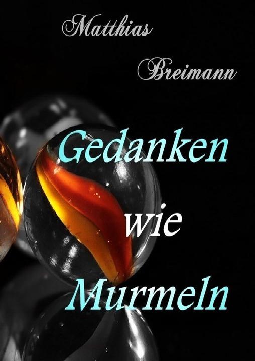 Immagine prodotto Gedanken wie Murmeln (Tedesco, Matthias Breimann, 2018)