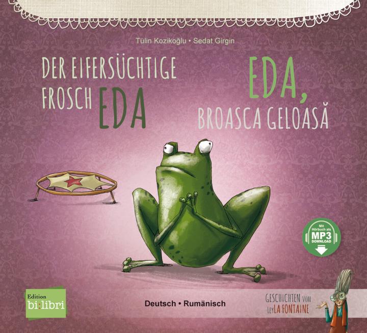 Immagine prodotto Der eifersüchtige Frosch Eda. Deutsch-Rumänisch (Tedesco, Rumeno, Tülin Kozikoglu, 2023)