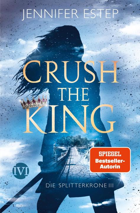 Image du produit Crush the King (Allemand, Jennifer Estep, 2021)
