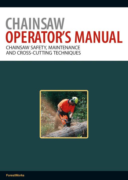 Image du produit Manuel de l'opérateur de la tronçonneuse (Anglais, ForestWorks, 2009)