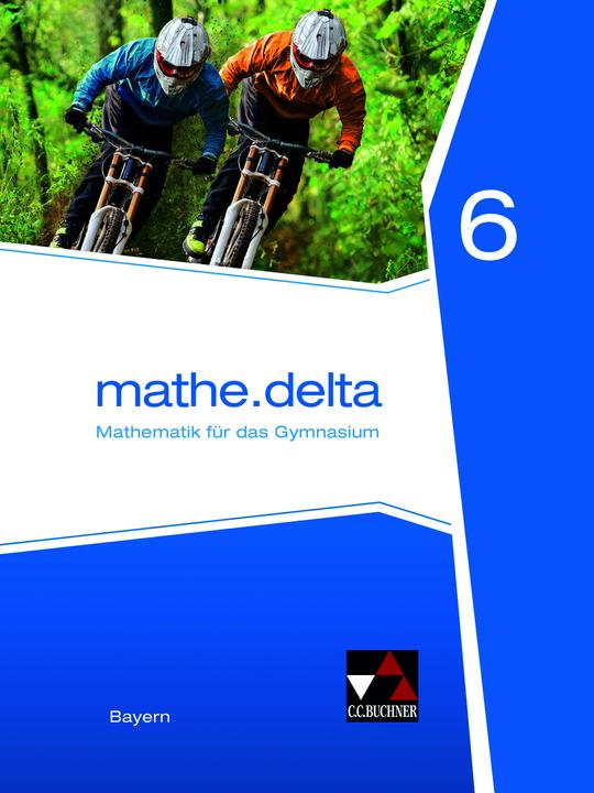 Produktbild mathe.delta 6 Schülerband Bayern (Deutsch, Anne Brendel, Franz Eisentraut, Martina Schmidt-Kessel, Verena Lauffer, Petra Leeb, Stefan Ernst, Stephan Kessler, Dieter Bergmann, 2018)