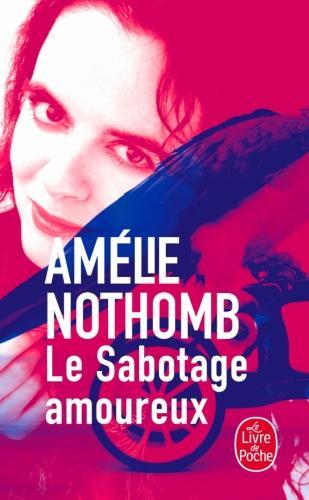 Actual product image Le sabotage amoureux (French, Amélie Nothomb, 1996)