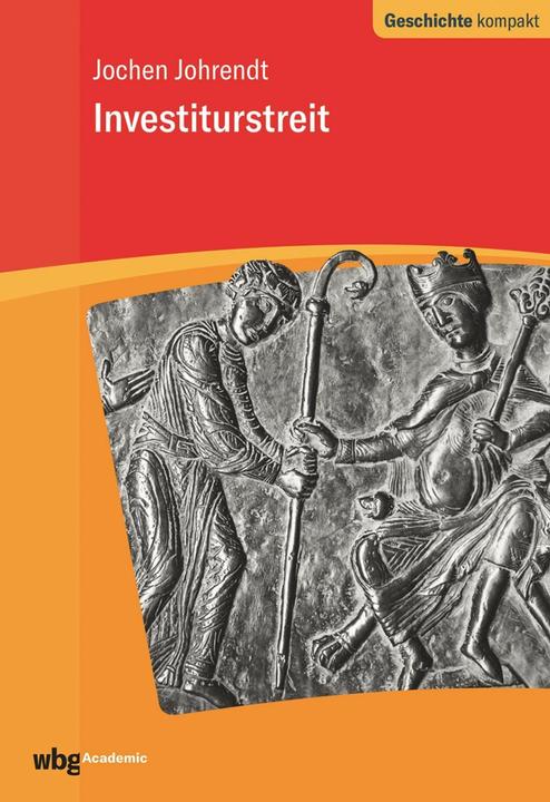 Produktbild Investiturstreit (Deutsch, Jochen Johrendt, Martin Kintzinger, 2018)