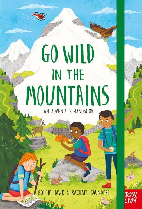 Produktbild Go Wild in the Mountains (Englisch, Rachael Saunders, Goldie Hawk, 2021)
