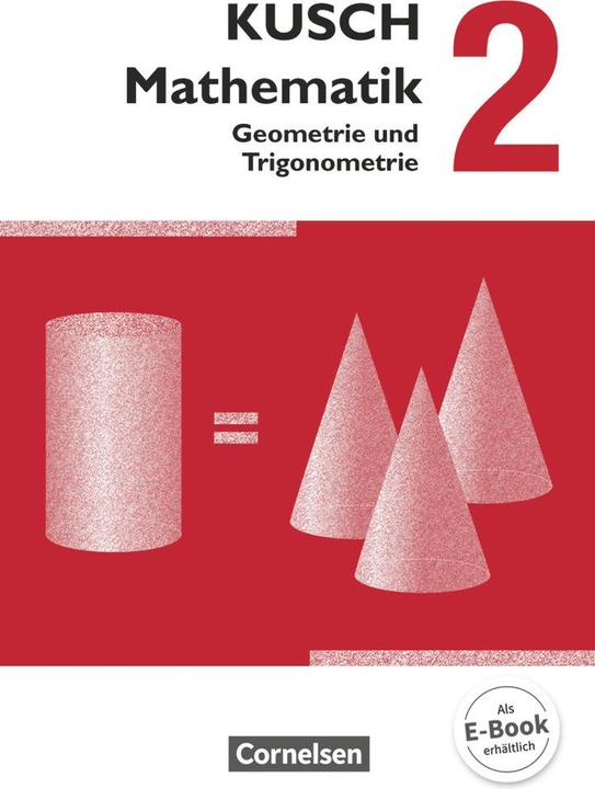 Produktbild Kusch: Mathematik 2. Geometrie und Trigonometrie. Schülerbuc (Deutsch, Lothar Kusch, 2014)