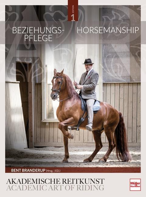 Produktbild Beziehungspflege - Horsemanship (Deutsch, Bent Branderup (Hrsg.), 2023)