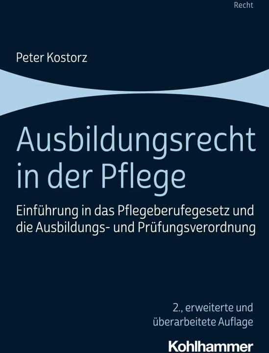 Produktbild Ausbildungsrecht in der Pflege (Deutsch, Peter Kostorz, 2023)