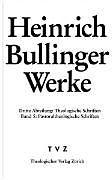 Produktbild Heinrich Bullinger Werke (Deutsch, Heinrich Bullinger, 2009)