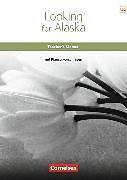Produktbild Looking for Alaska. Teacher's Manual (Englisch, Birgit Ohmsieder, 2011)