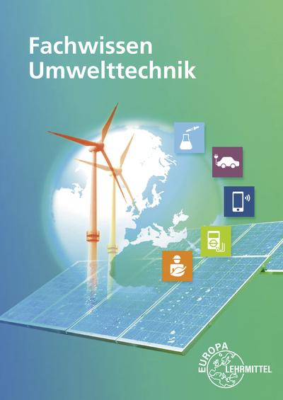 Actual product image Häberle:Fachwissen Umwelttechnik (German, Claus-Dieter Paul, Verena Häberle, Gregor Häberle, Hartmut Fritsche, Elisabeth Heinz, 2024)