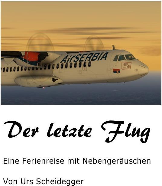 Immagine prodotto Scheidegger:Der letzte Flug (Urs Scheidegger, 2020)
