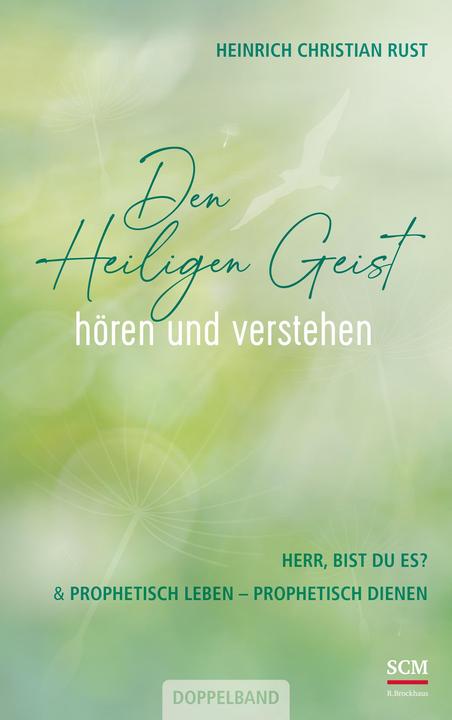 Produktbild Den Heiligen Geist hören und verstehen (Deutsch, Heinrich C. Rust, 2022)