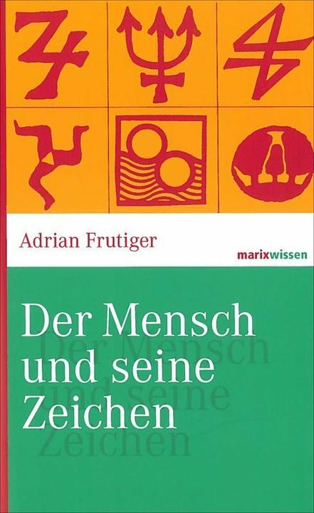Image du produit Der Mensch und seine Zeichen (Allemand, Adrian Frutiger, 2016)