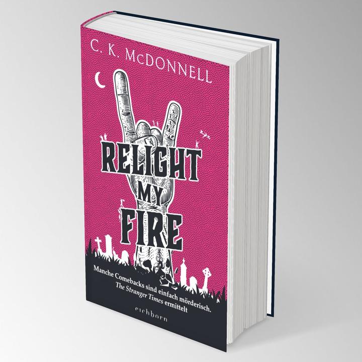 Produktbild Relight My Fire (Deutsch, C. K. McDonnell, 2024)