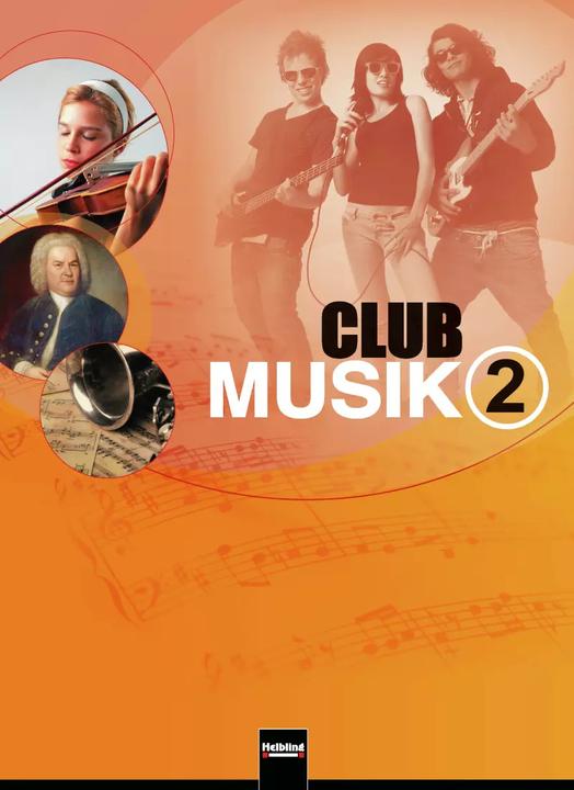 Image du produit Club Musik 2. Schülerband (Allemand, Gerhard Wanker, Bernhard Gritsch, Maria Schausberger, Uwe Reiners, 2012)