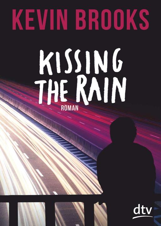 Produktbild Kissing the Rain (Deutsch, Kevin Brooks, 2017)