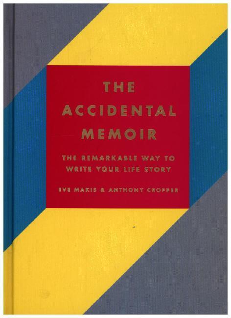 Image du produit The Accidental Memoir (Anglais, Anthony Cropper, Eve Makis, 2018)