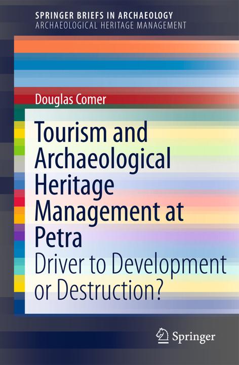 Energie-Label Tourism and Archaeological Heritage Management at Petra (Englisch, Douglas C. Comer, 2011)