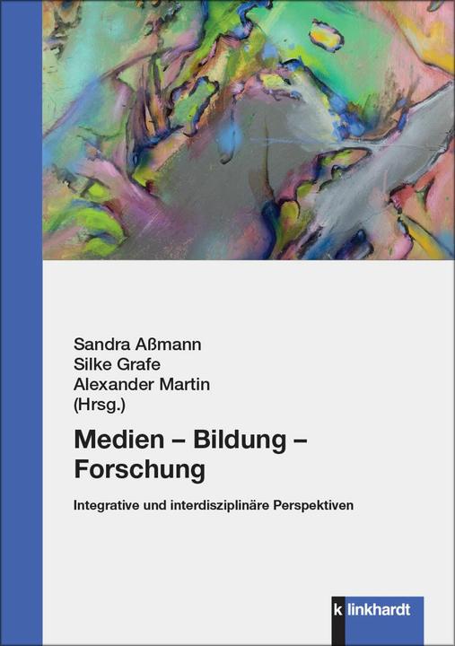Produktbild Medien - Bildung - Forschung (Deutsch, Alexander Martin, Sandra Assmann, Silke Grafe, 2024)