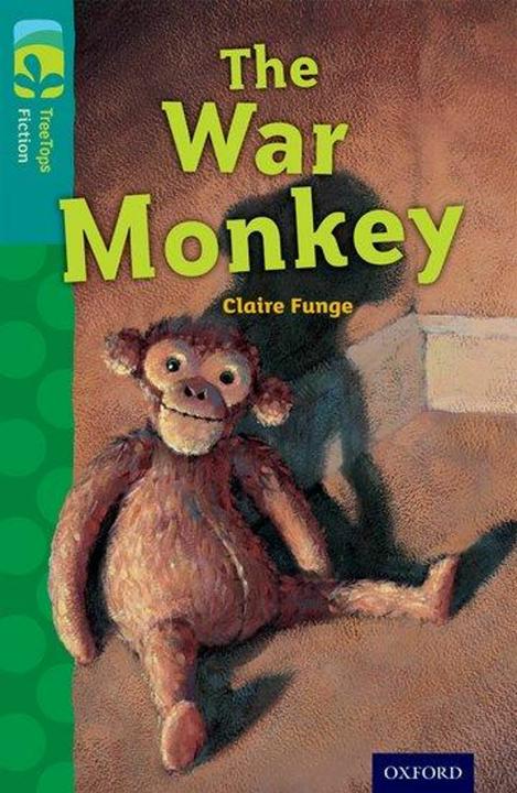 Produktbild Oxford Reading Tree TreeTops Fiction: Level 16 More Pack A: The War Monkey (Englisch, Peter Bailey, Claire Funge, 2014)