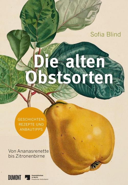 Produktbild Die alten Obstsorten (Deutsch, Sofia Blind, Staatsbibliothek zu Berlin, 2020)