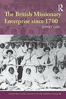 The British Missionary Enterprise Since 1700 (English)