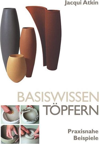 Produktbild Basiswissen Töpfern (Deutsch, Monika Krumbach, Jacqui Atkin, 2020)