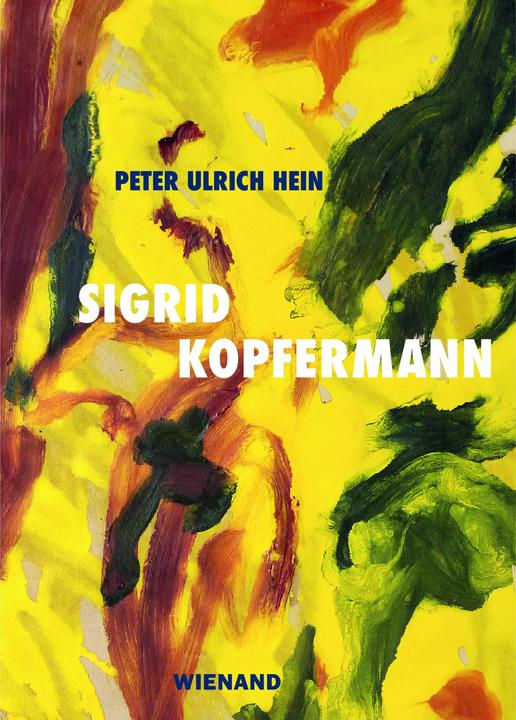 Produktbild Sigrid Kopfermann (Deutsch, Kopfermann-Fuhrmann Stiftung, Peter Ulrich Hein, 2023)