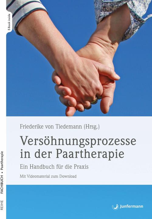 Image du produit Versöhnungsprozesse in der Paartherapie (Allemand, Friederike von Tiedemann, Guy Bodenmann, Andreas Möhrle, Martin Tête, 2024)